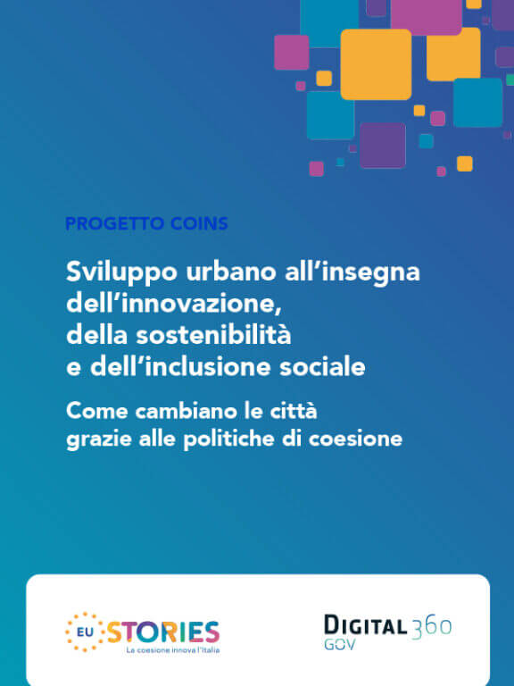 Come le città italiane stanno diventando più intelligenti, verdi e inclusive grazie alle politiche di coesione